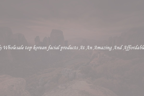 Lovely Wholesale top korean facial products At An Amazing And Affordable Price