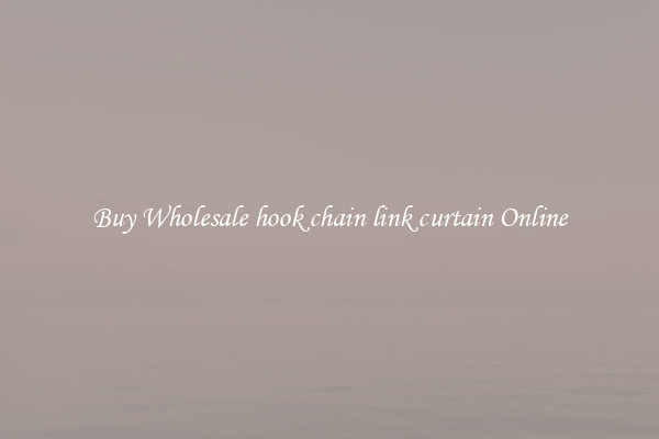 Buy Wholesale hook chain link curtain Online