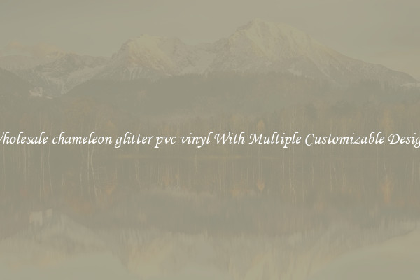 Wholesale chameleon glitter pvc vinyl With Multiple Customizable Designs