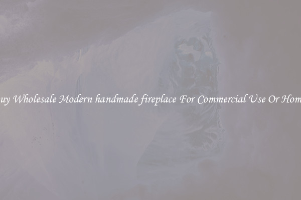 Buy Wholesale Modern handmade fireplace For Commercial Use Or Homes