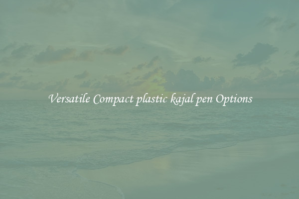 Versatile Compact plastic kajal pen Options